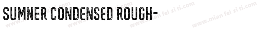 SUMNER Condensed Rough字体转换